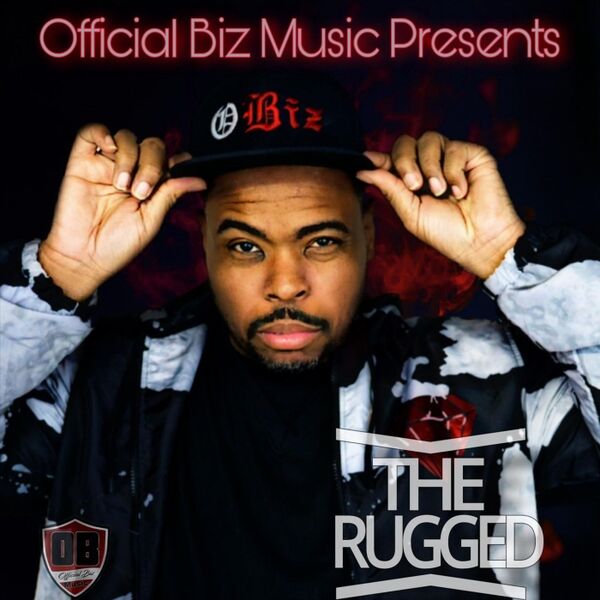 Cover art for Official Biz Music Presents: The Rugged